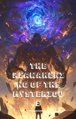 The Reawakening of the Mysterious