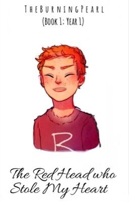 The Red Head Who Stole My Heart ~•Ron Weasley x Reader•~ (Book 1; Year 1)