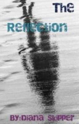 The Reflection (SHORT STORY)