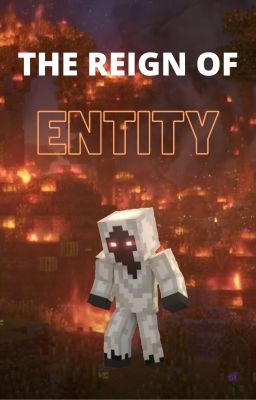 The Reign of Entity