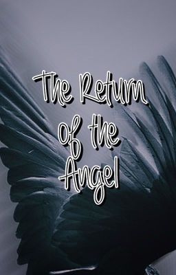 The Return Of The Angel 