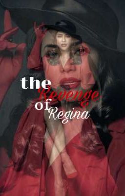 The Revenge Of Regina