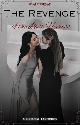 The Revenge of the Last Heiress