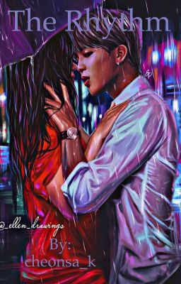 The Rhythm |BTS Jimin FF| Jimin X Reader 