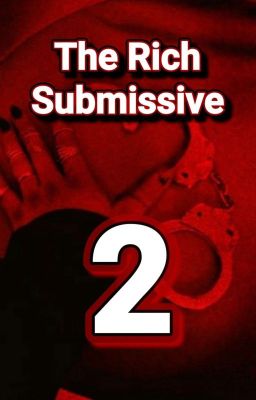 The Rich Submissive 2