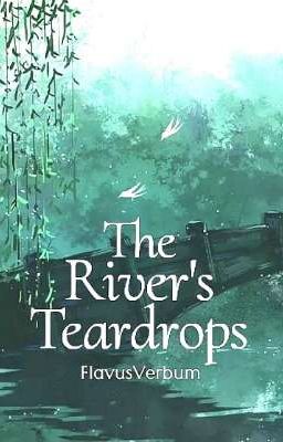 The River's Teardrops