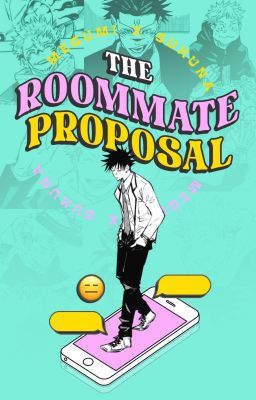 The Roommate Proposal \\ MEGUMI X SUKUNA