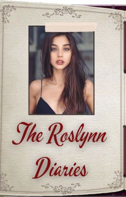 The Roslynn Diaries