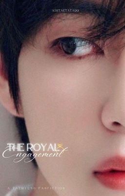 The Royal Engagement || Taehyung