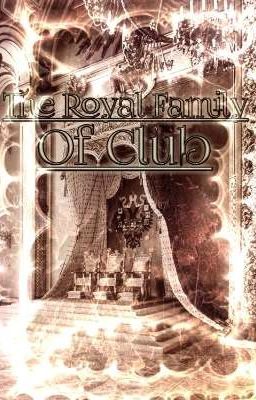 The Royal Family Of Club