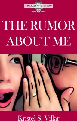 The Rumor About Me (Luna East No. 1)