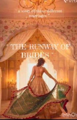 THE RUNWAY OF BRIDES 