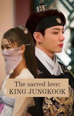 The Sacred Love : King Jungkook