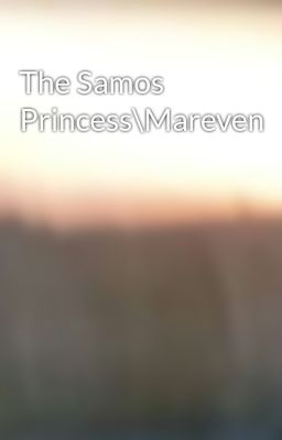 The Samos Princess\Mareven