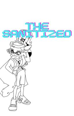 The Sanitized