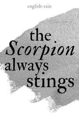 The Scorpion Always Stings