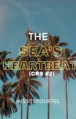 The Sea's Heartbeat (CRS #2)