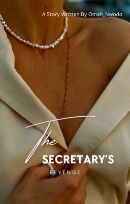 THE SECRETARY'S REVENGE