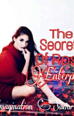 The Secrets Of Rose Enterprise