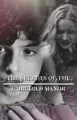 The Secrets Of The Fairchild Manor
