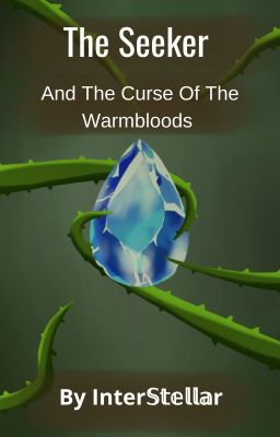 The Seeker and the Curse of the Warmbloods: A Gregor the Overlander Fanfic