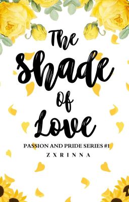 The Shade of Love (Passion and Pride Series #1)