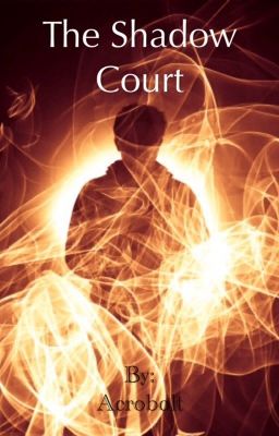 Read Stories The Shadow Court - TeenFic.Net