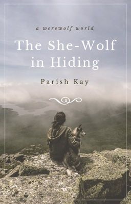 The She-Wolf in Hiding