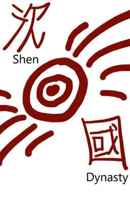The Shen Dynasty - An Analysis of My Fandom part 1