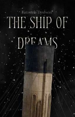 The Ship of Dreams