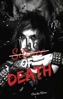 The Silence Of Death //Jinxx // Reader