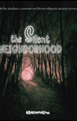 The Silent Neighborhood