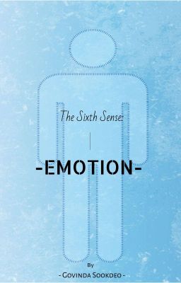 The Sixth Sense: EMOTIONS