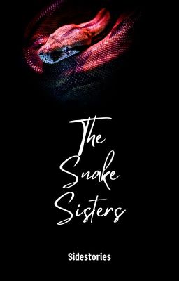 The Snake Sisters- Sidestories