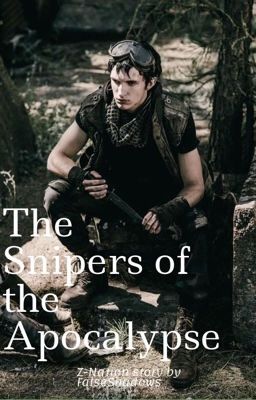 Read Stories The Snipers of the Apocalypse - TeenFic.Net