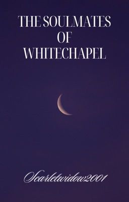 The Soulmates of Whitechapel 