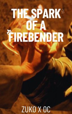 The Spark of a Firebender