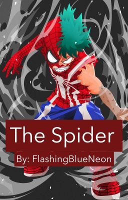 The Spider - Boku No Hero Academia AU