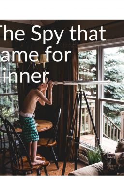 The Spy Who Came for Dinner