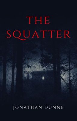 The Squatter (EXCERPT)