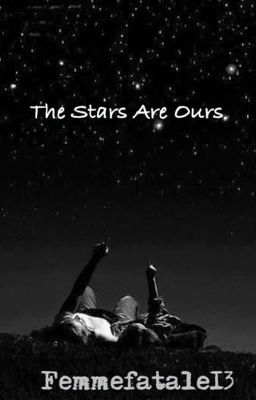 The Stars Are Ours