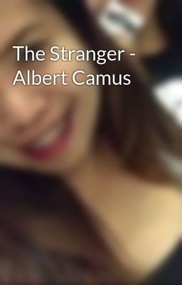 The Stranger - Albert Camus