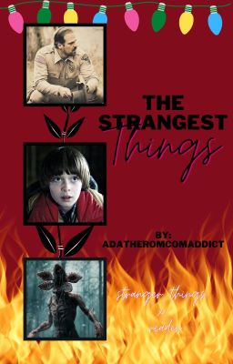 The Strangest Things - Steve Harrington x Reader