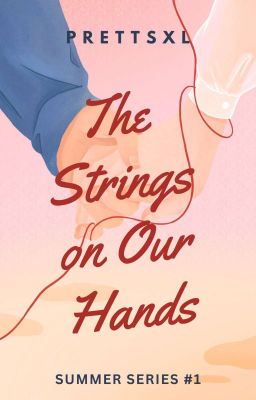 The Strings on Our Hands (#1)