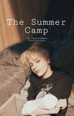 (🌹)The Summer Camp |TXT HueningKai|