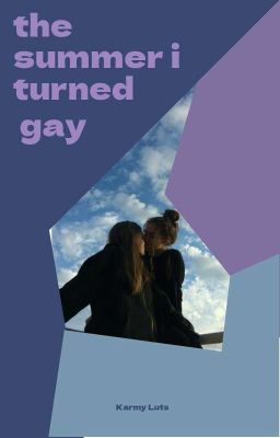 Read Stories The Summer I Turned Gay - TeenFic.Net