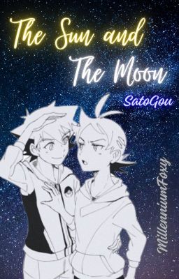 The Sun and The Moon (SatoGou)