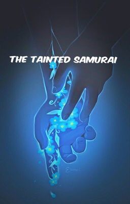 The Tainted Samurai (OHSHC)