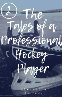 Read Stories The Tales of a Professional Hockey Player - TeenFic.Net