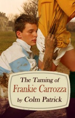 The Taming of Frankie Carrozza